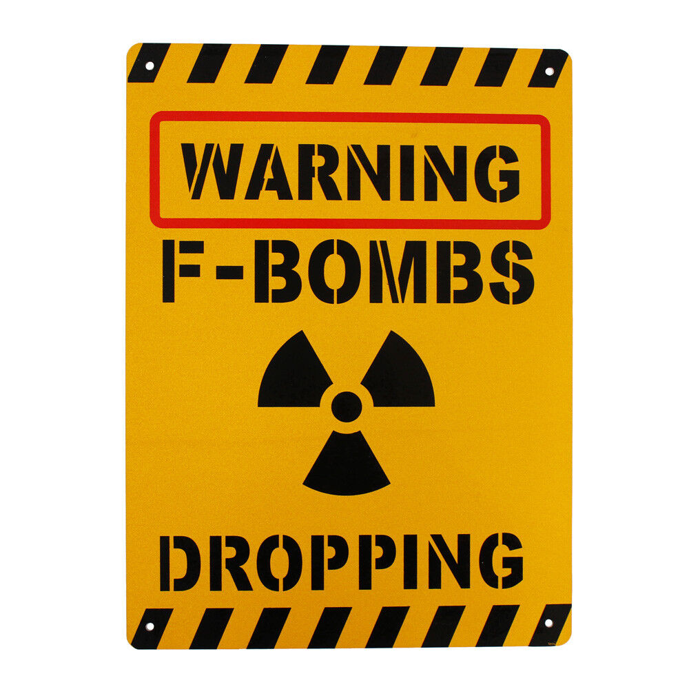 Warning F Bombs Dropping Sign safe Notice 200x300mm Metal Cafe Restaurant Work
