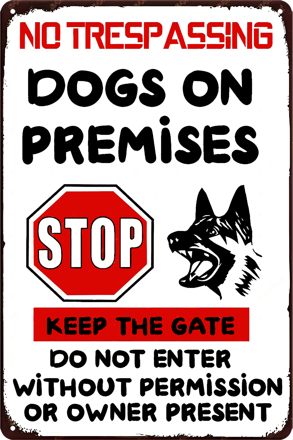 Dogs On Premises Tin Sign Rustic Vintage No Trespassing