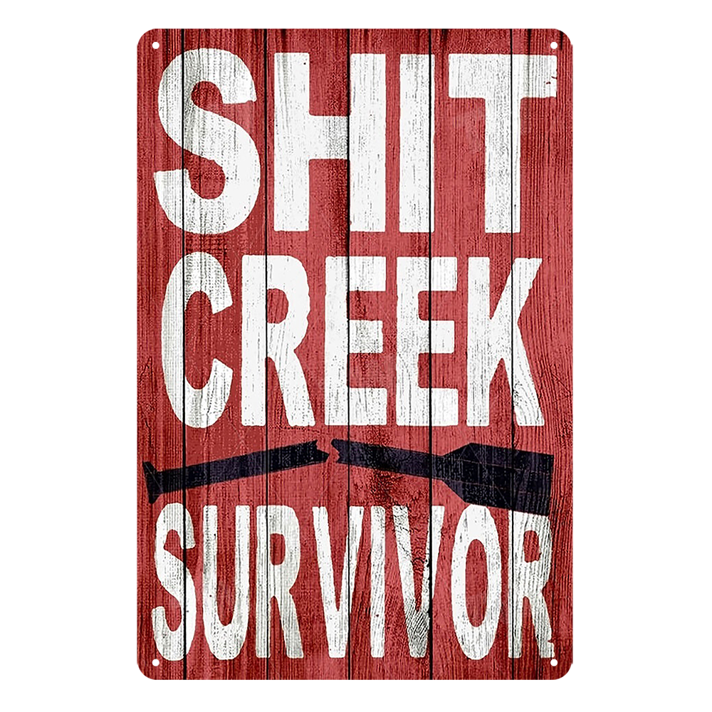 Shit Creek Survivor Tin Metal Sign Rustic Look Vintage