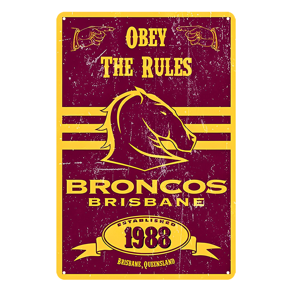 Broncos Brisbane 1988 Obey The Rules Tin Metal Sign Rustic Look Vintage