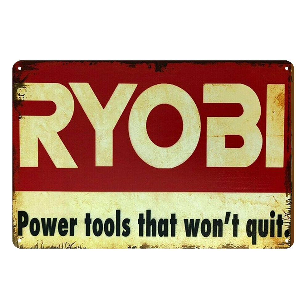 2x Ryobi Power Tools That Won't Quit Rustic Tin Sign Vintage Garage Bar
