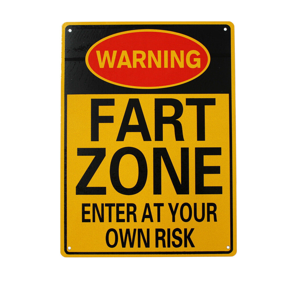Warning Notice Fart Zone Enter At Your Own Risk sign 200x300mm Metal Safe Work