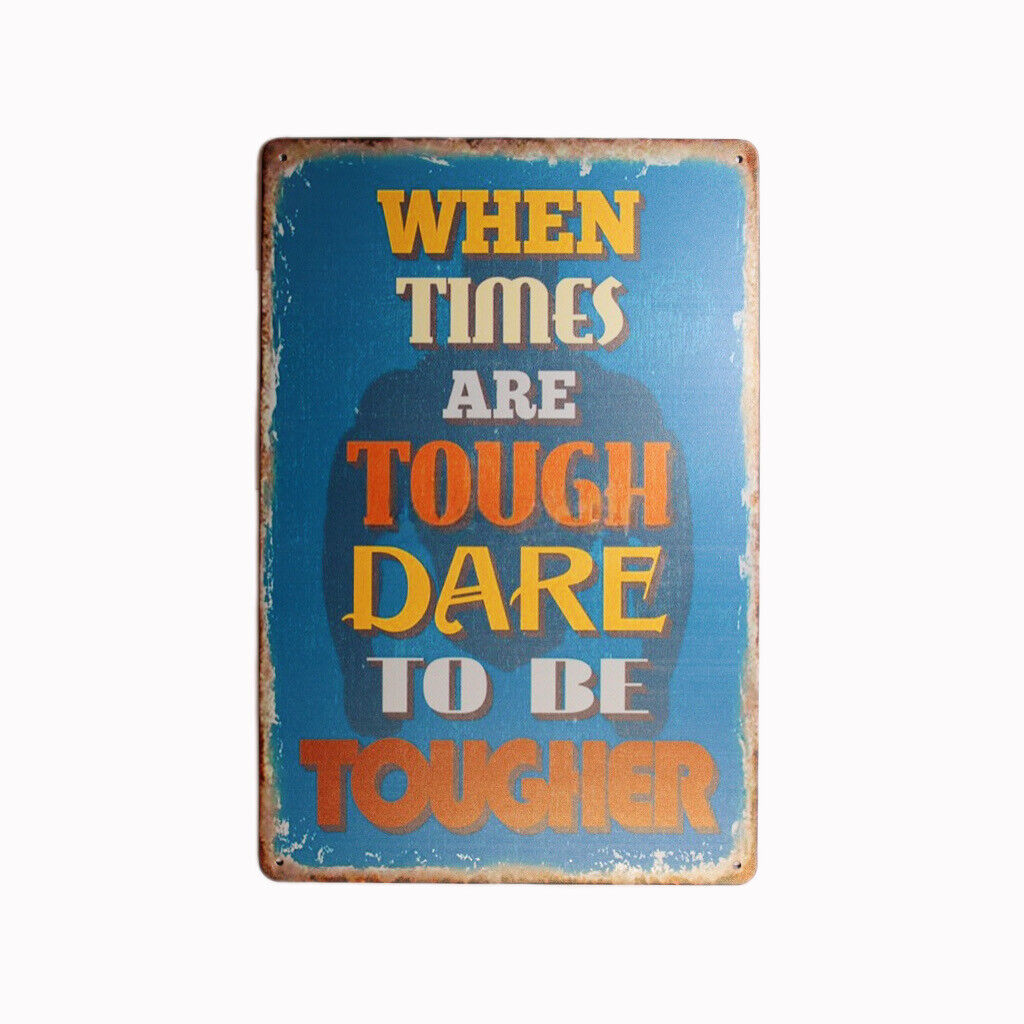 Tin Sign When Times Tough Dare Tougher Sprint Drink Bar Rustic Look