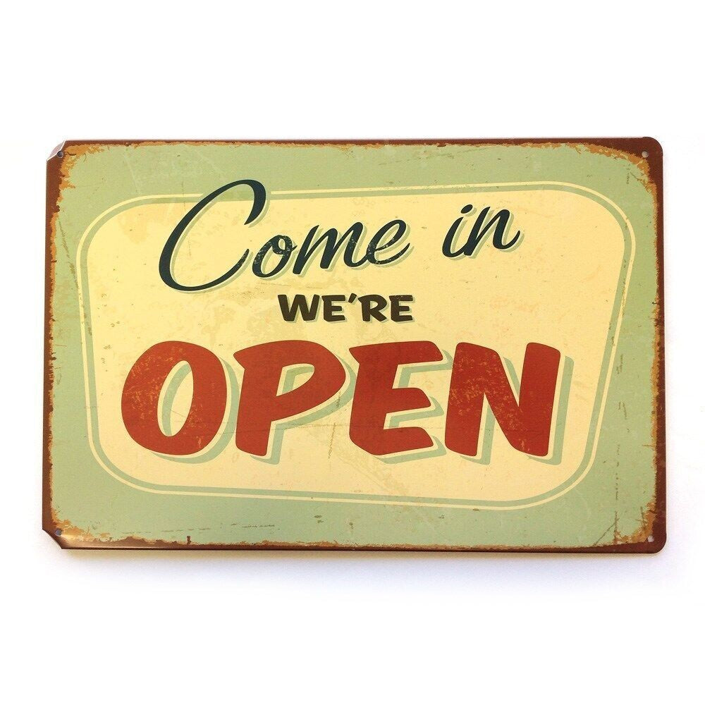 Open Coffee Come In We Are Tin Sign Rustic Look