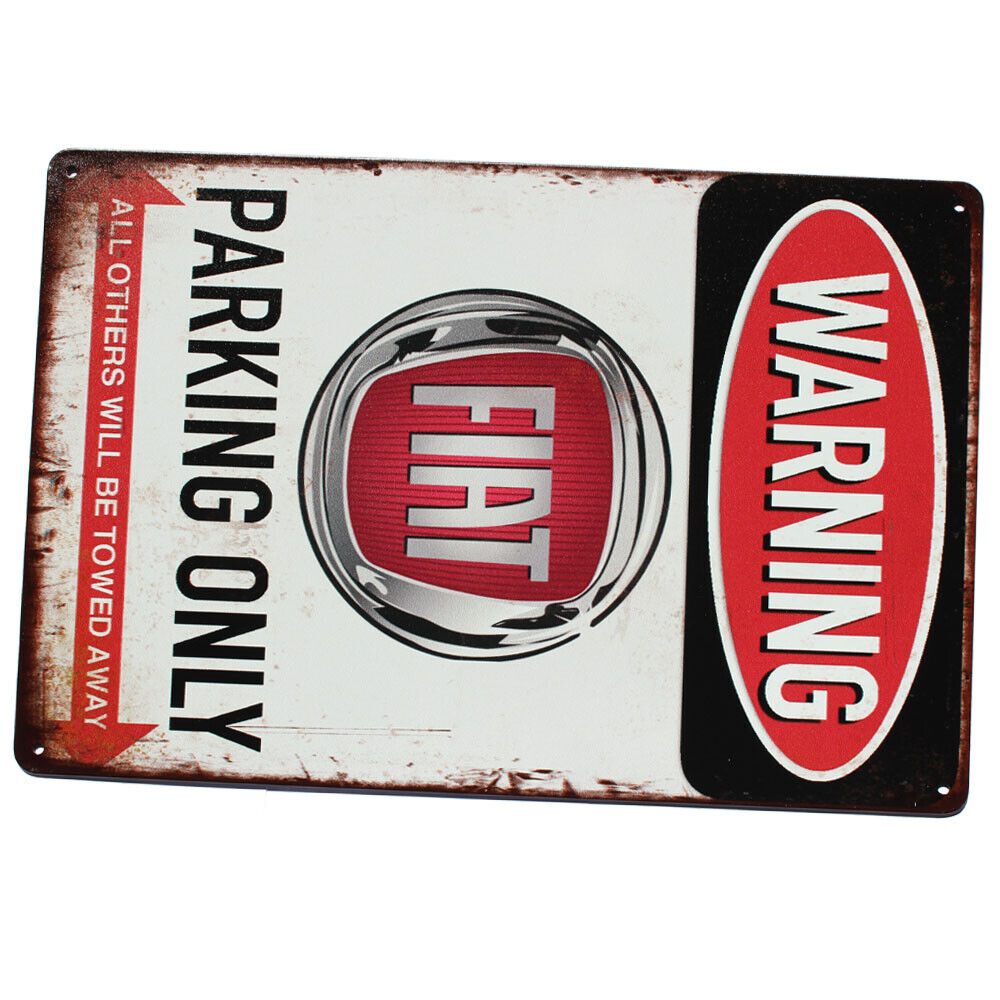 Tin Sign Fiat Parking Only Metal Rustic Caution Shed Garage Bar Man Cave 200x300