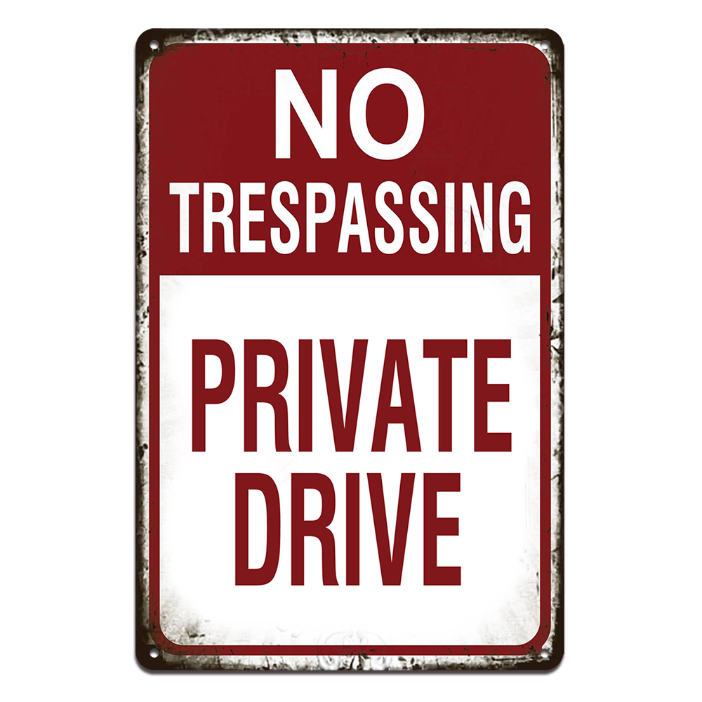 No Trespassing Private Drive Tin Metal Sign Auto Rustic Look Vintage Man Cave
