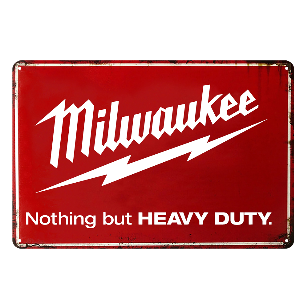 Milwaukee Nothing But Heavy Duty Red Tin Metal Sign Rustic Look Vintage