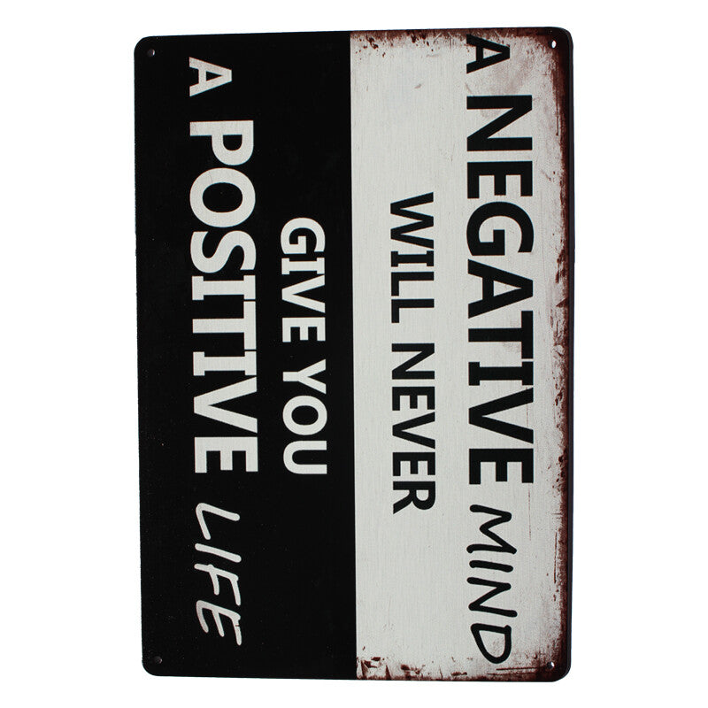 Tin Sign 200x300mm Metal A Negative Mind Will Never Give You A Positive Life