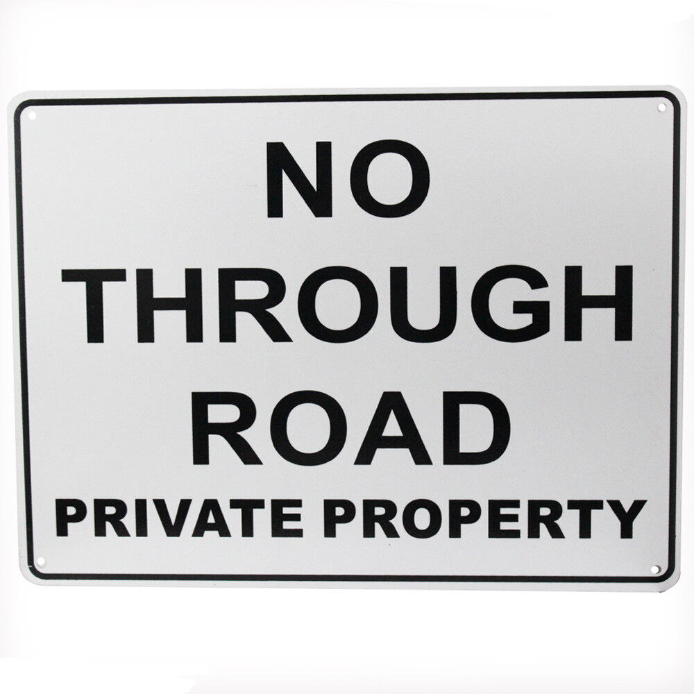 Warning Notice Sign No Through Road Private Property 200x300mm Safety Traffic