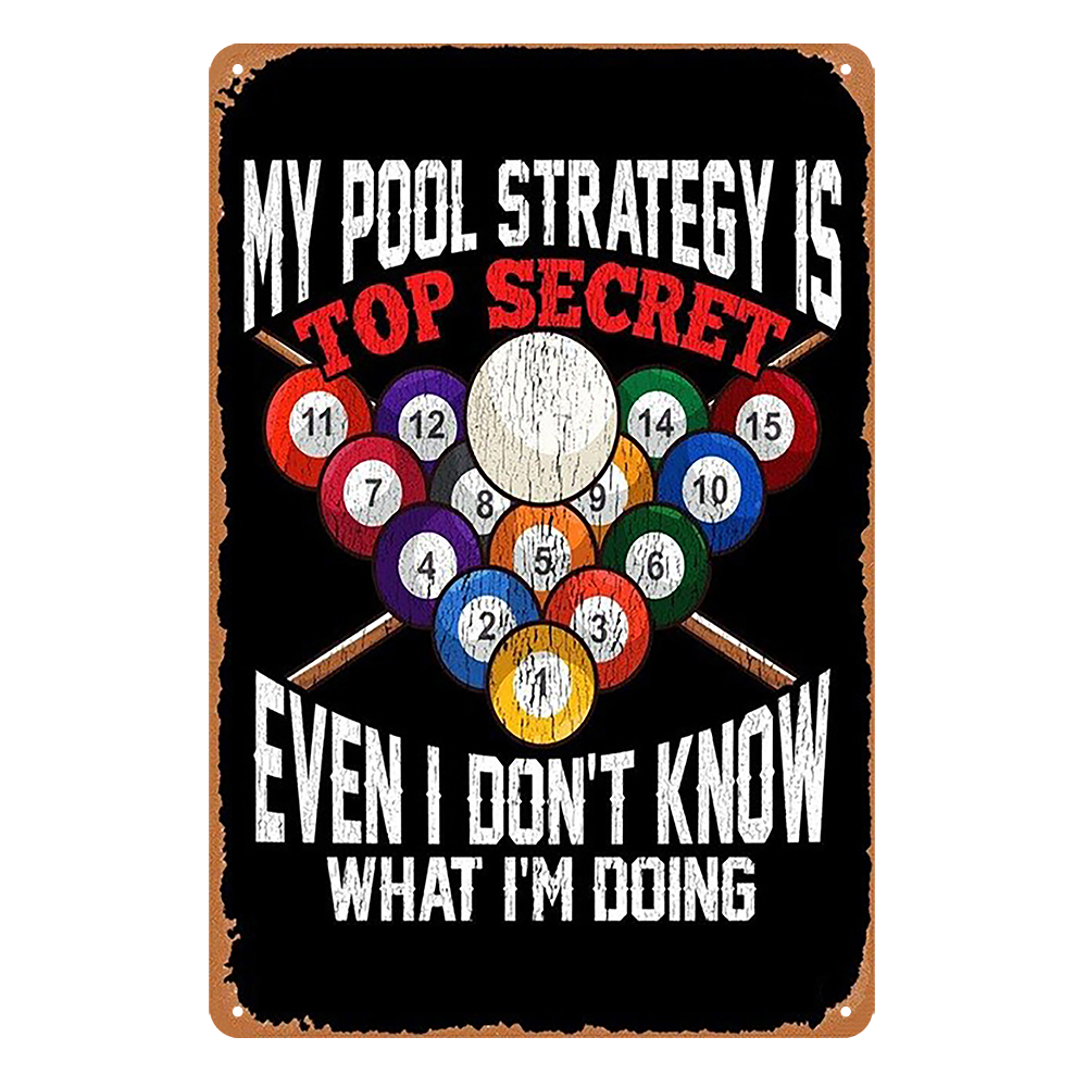 2x My Pool Strategy Top Secret Even I Do Not Know What Doing Rustic Tin Sign Bar