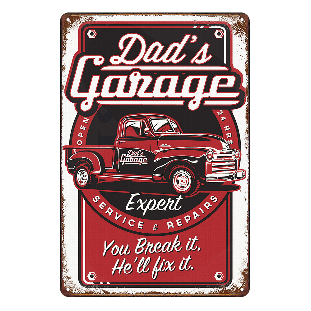 Dad's Garage Expert Break It Fix It Tin Metal Sign Rustic Look Vintage