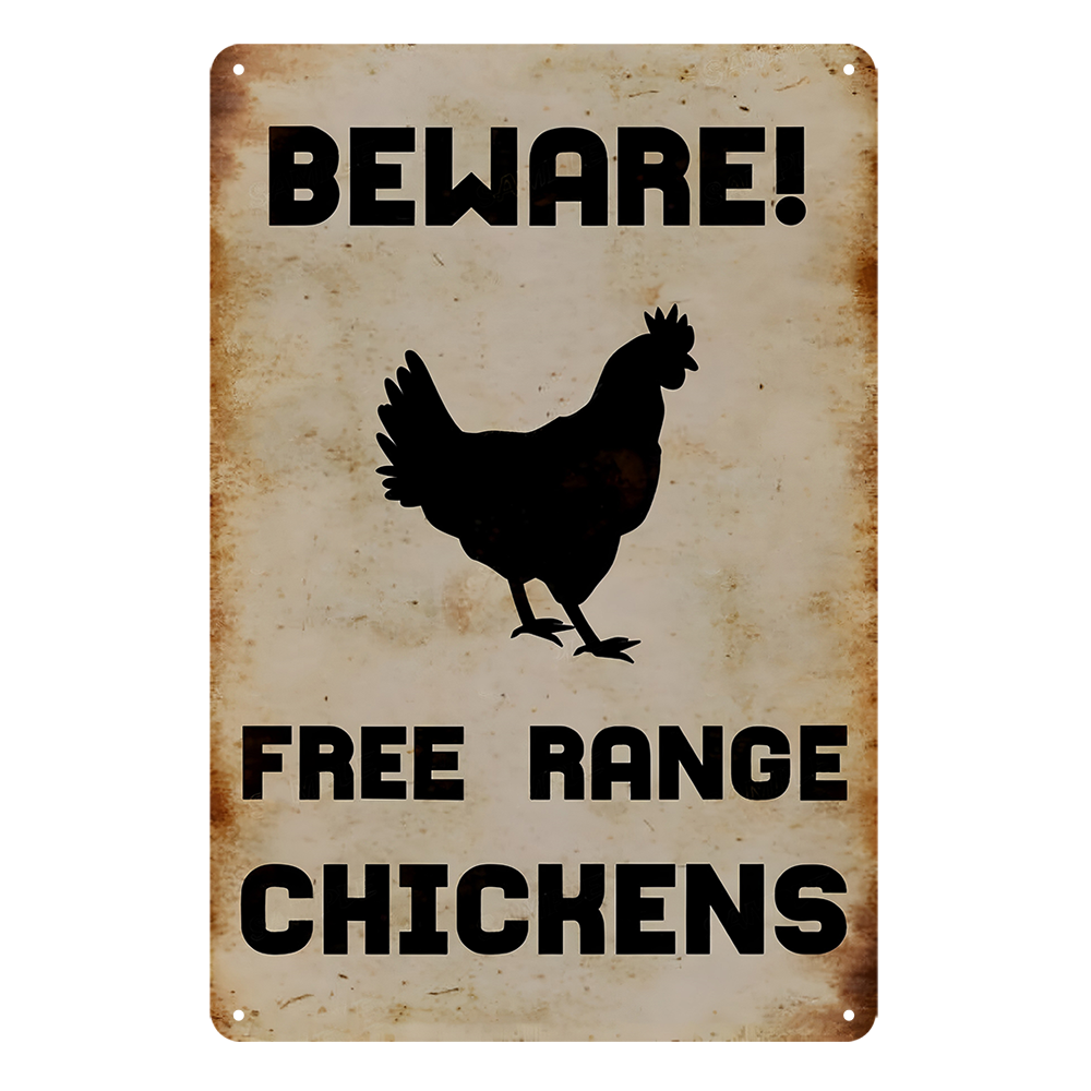 Beware! Free Range Chickens Rustic Metal Sign Vintage Tin Shed Garage Bar
