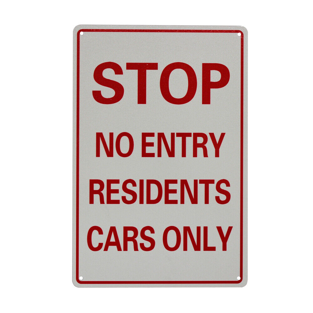 Warning Notice Stop No Entry Residents Car Only 200x300mm Metal Traffic Sign