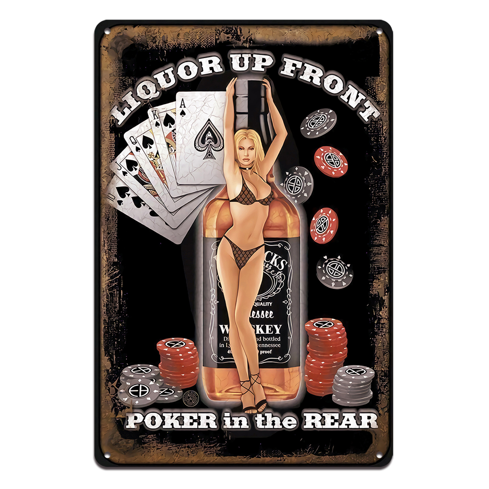 Liquor Up Front Poker In The Rear Tin Metal Sign Rustic Look Vintage Man Cave