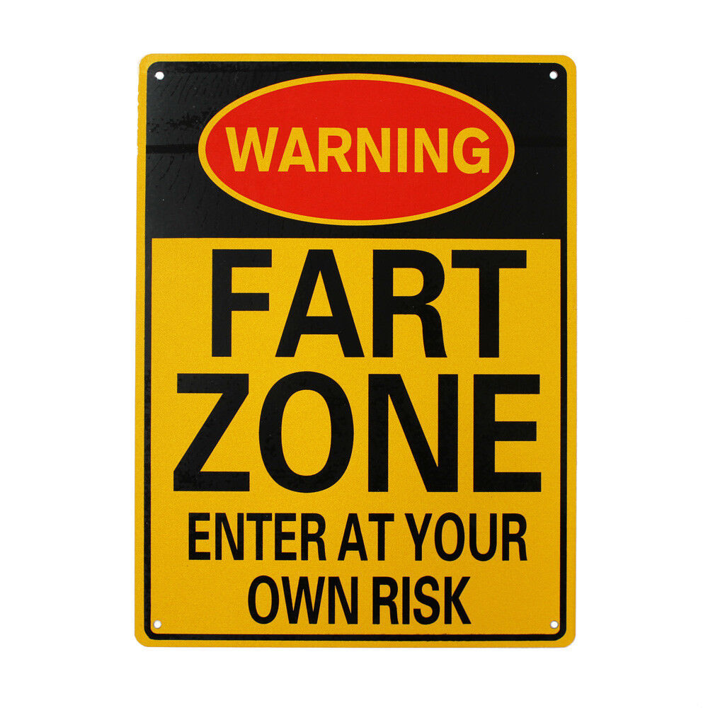 Warning Notice Fart Zone Enter At Your Own Risk sign 200x300mm Metal Safe Work