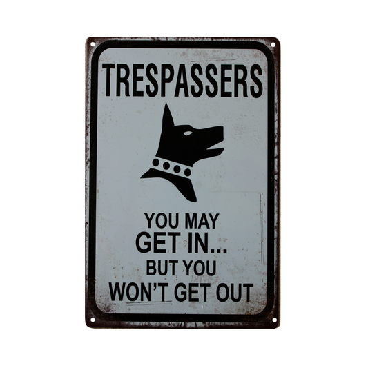 Tin Sign Guard Dog Trespassers Get In Won't Out Metal Plate Rustic Decorative Vi