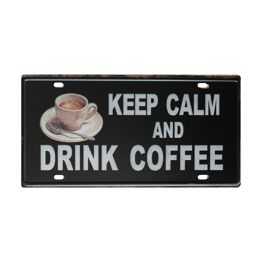 Tin Sign Keep Calm And Drink Coffee Metal Tin Sign Man Cave150x300mm
