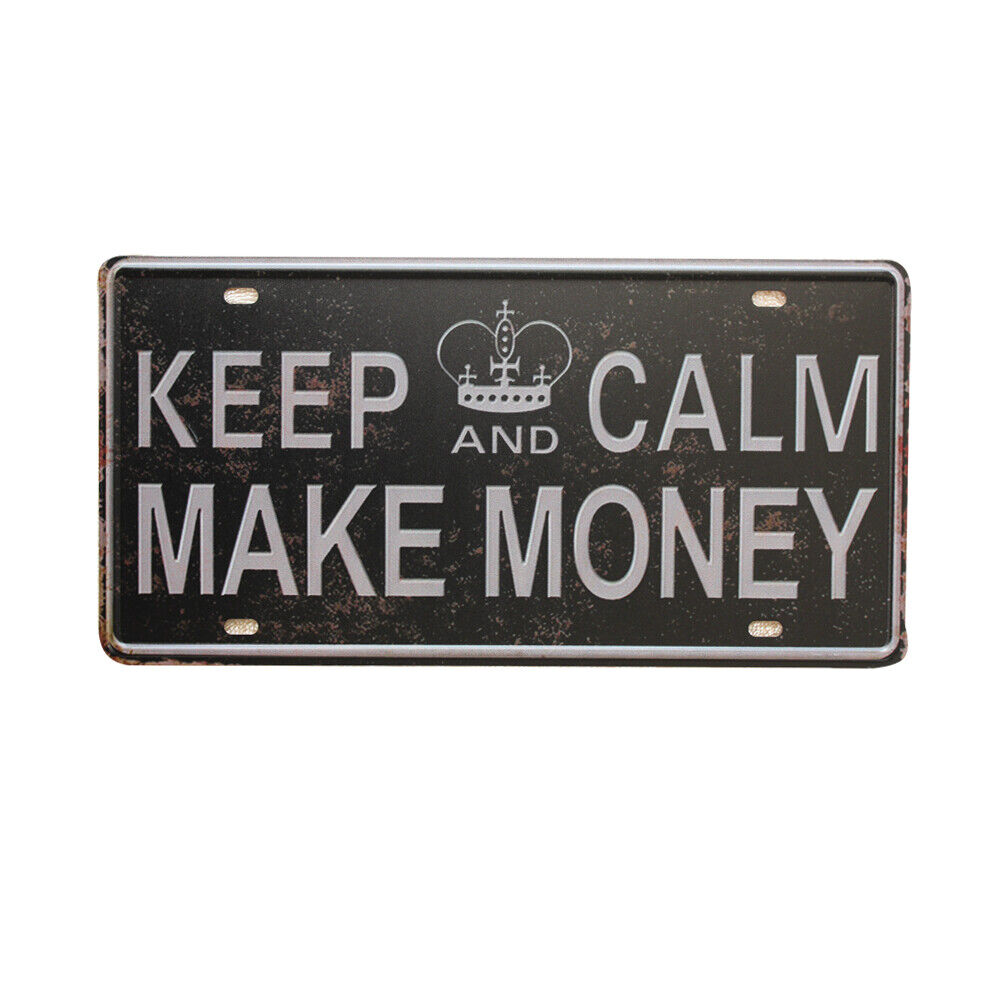 Tin Sign Keep Calm Make Money Vintage Embossed Garage Car Plate Licence