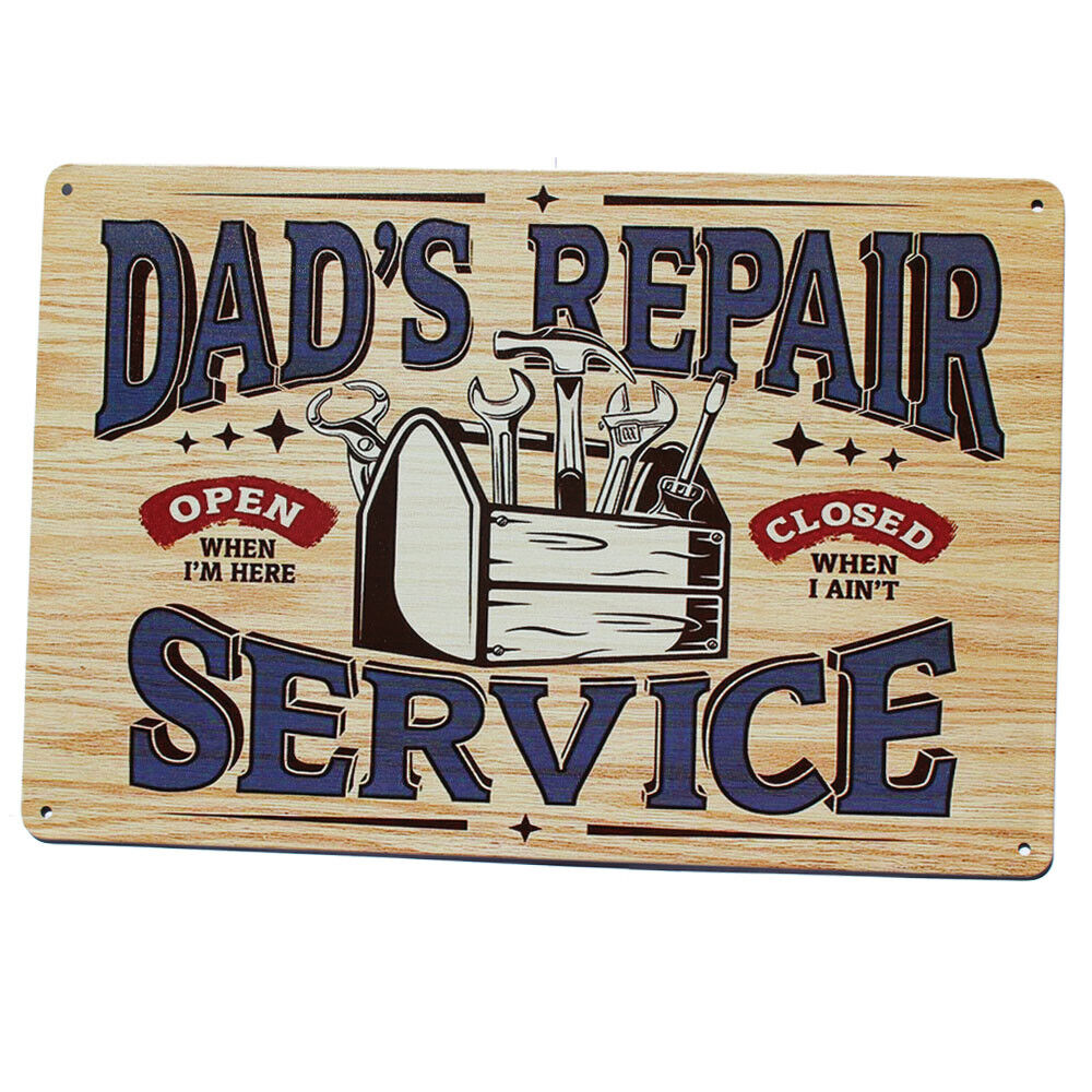 Tin Sign Dad's Repair Service Open Here Closed Away Funny Garage Metal 300x200mm