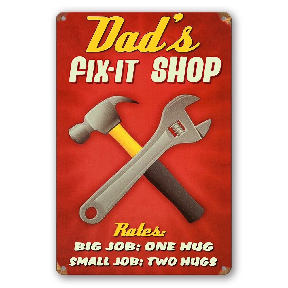 Tin Sign Dad's Fix-it Shop Rates Big Jog One Hug Rustic Look Decorative