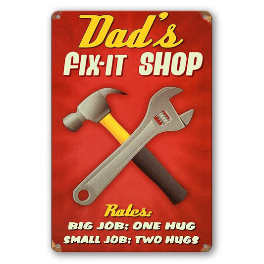 Tin Sign Dad's Fix-it Shop Rates Big Jog One Hug Rustic Look Decorative