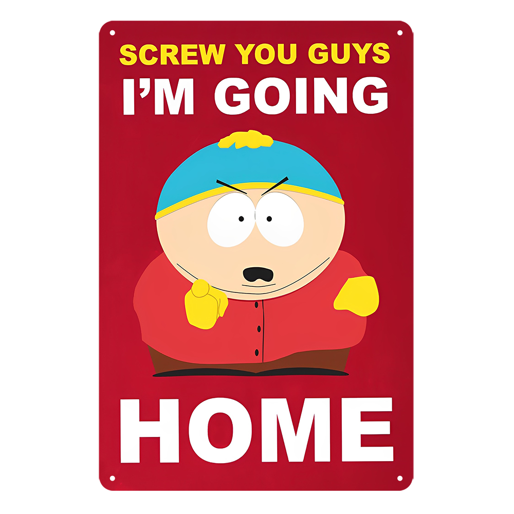 Home I Am Going Home Screw You Guys Tin Metal Sign Rustic Look Vintage
