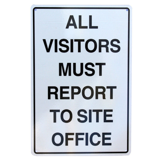 Warning Notice All Visitors Must Report Office Workshop Metal Visitor Safe Sign