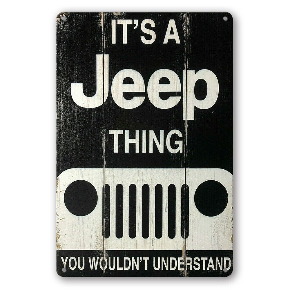 Tin Sign Jeep It's A Thing You Wouldn't Understand Rustic Look Decorative Wall