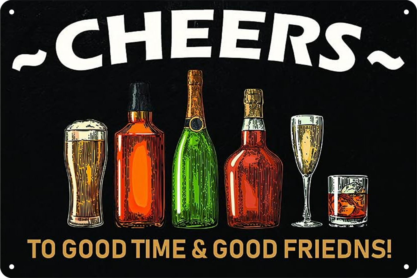 Cheers To Good Time & Good Friends Drinking Tin Sign Retro 20x30cm