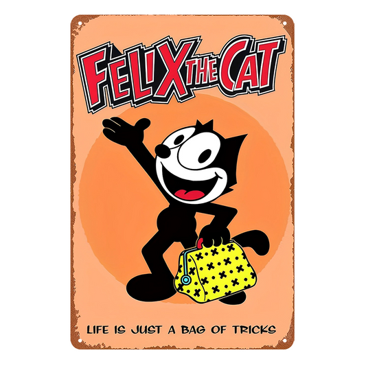 Felix The Cat Life Is Just A Bag Of Tricks Rustic Metal Sign Vintage Tin