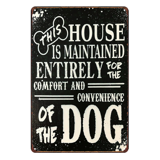 Beer Dog House Entirely Maintained For Comfort Tin Metal Sign Rustic Vintage