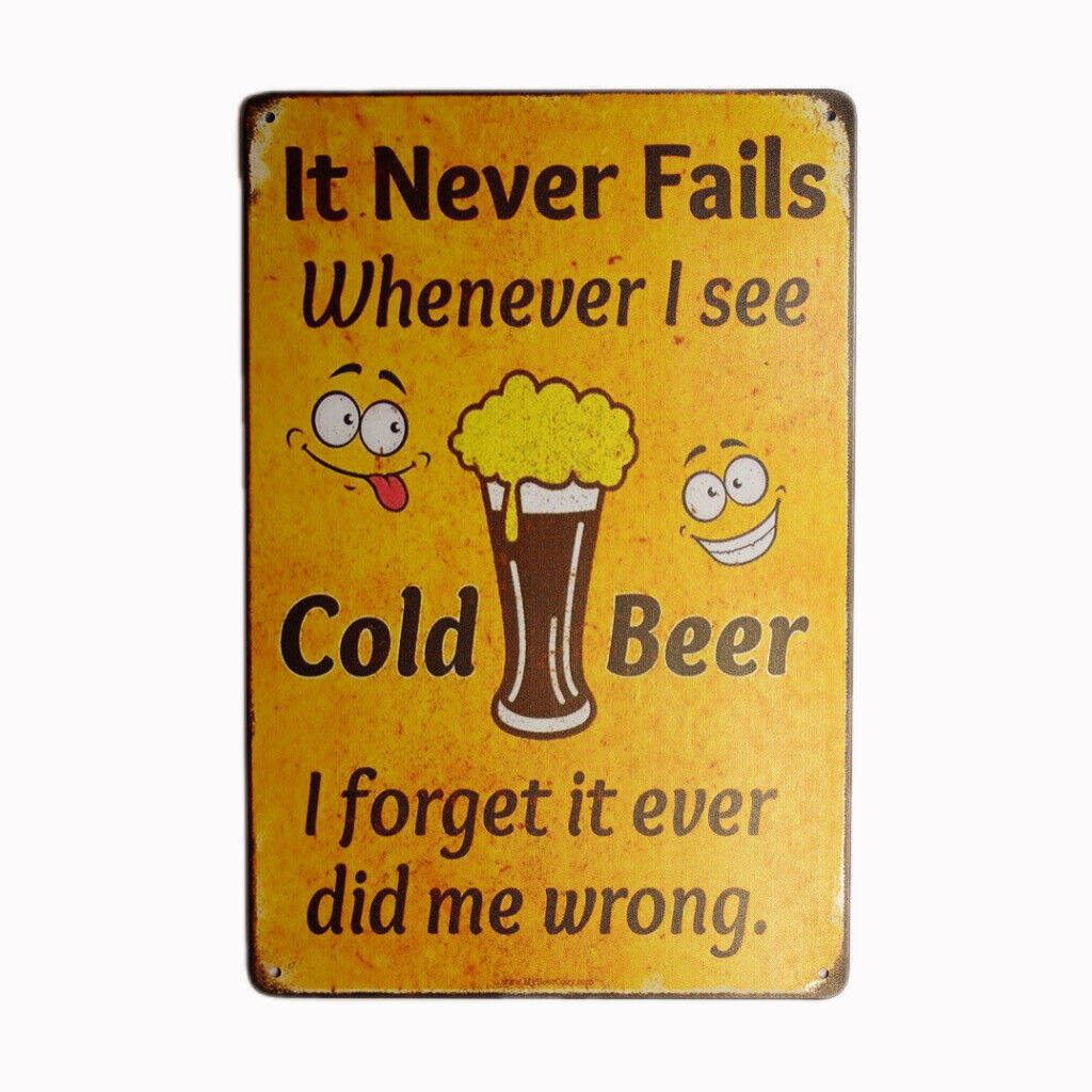 Tin Sitin Sign Cold Beer Never Fails Sprint Drink Bar Whisky Rustic Look
