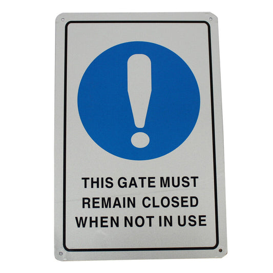 Warning Safety This Gate Must Remain Closed When Not In Use Sign Home Workshop