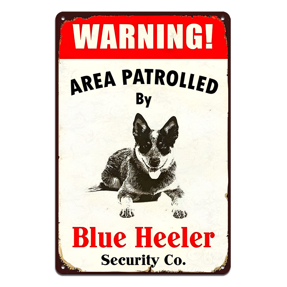 Warning Area Patrolled Blue Heeler Security Tin Metal Sign Rustic Look Vintage