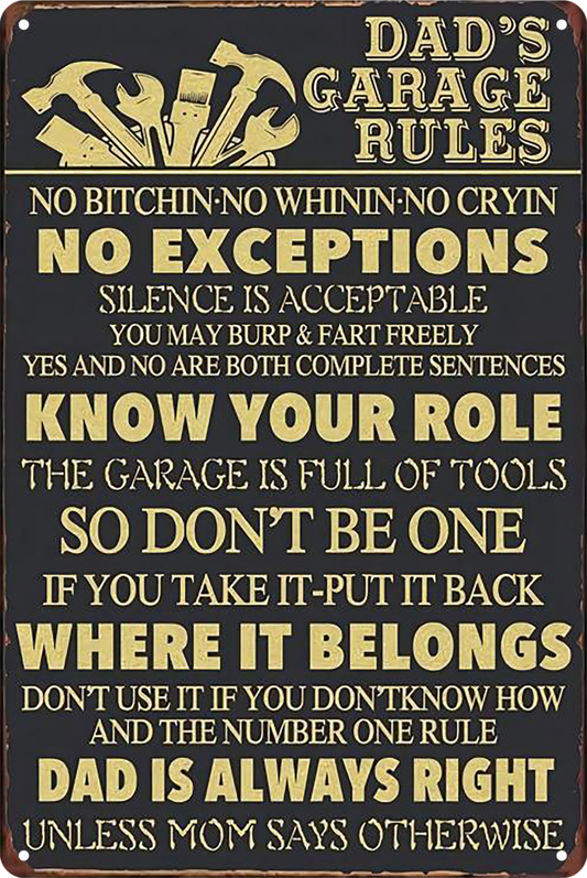 Tin Sign Dad's Garage Rules Tool Always Right Know Your Role Retro 20x30cm