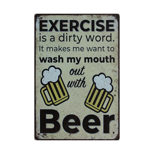 1x Metal Tin Sign Exercise Wash My Mouth Beer200x300mm Decor Rusty Vintage