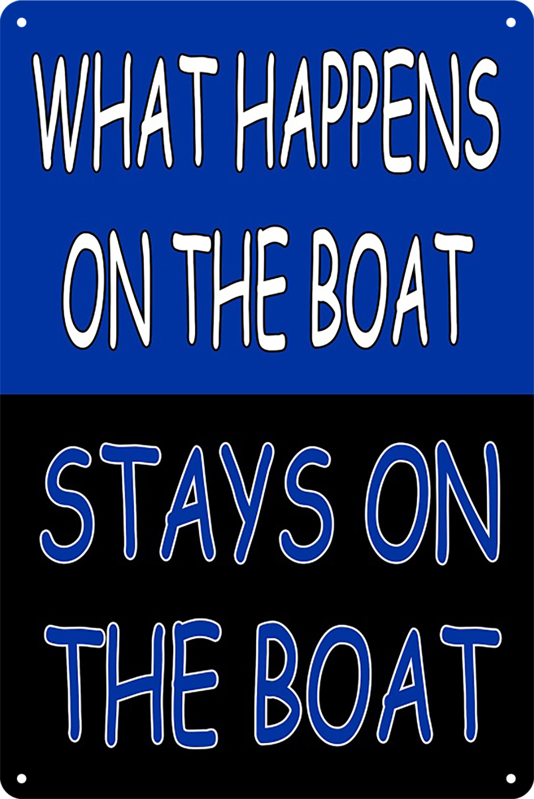What Happens On The Boat Stays On The Boat Tin Sign Retro 20x30cm