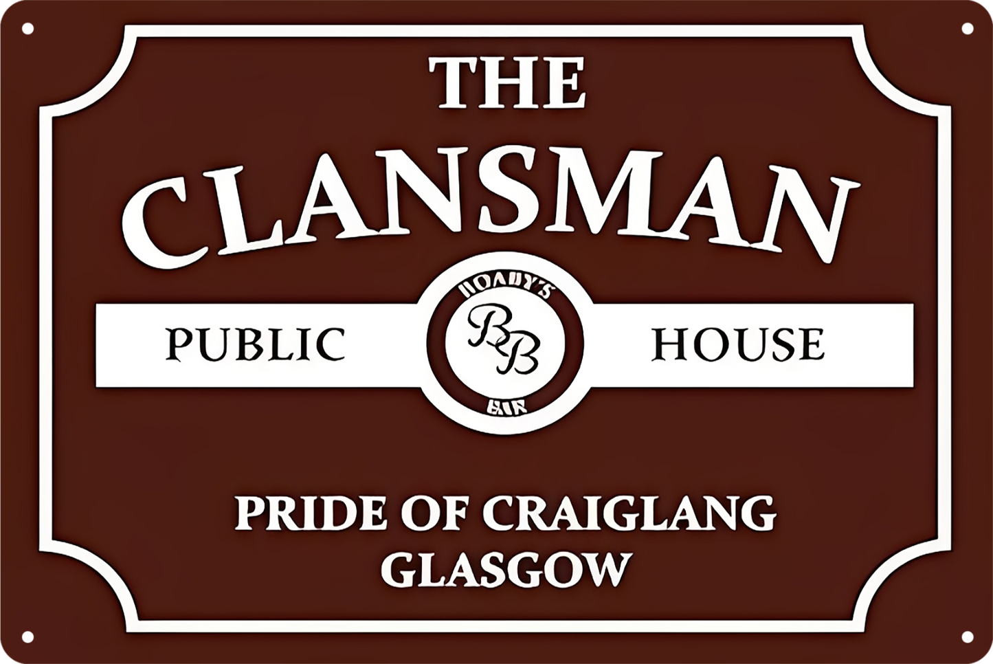 The Clansman Public House Pride Of Craiglang Glasgow Tin Sign 20x30cm
