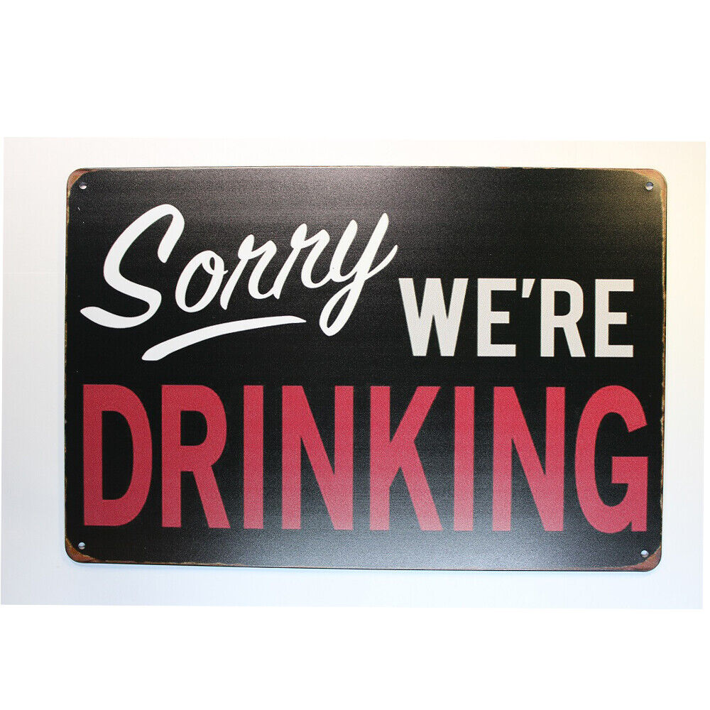 Tin Sign Sonny We`re Drinking Sprint Drink Bar Whisky Rustic Look