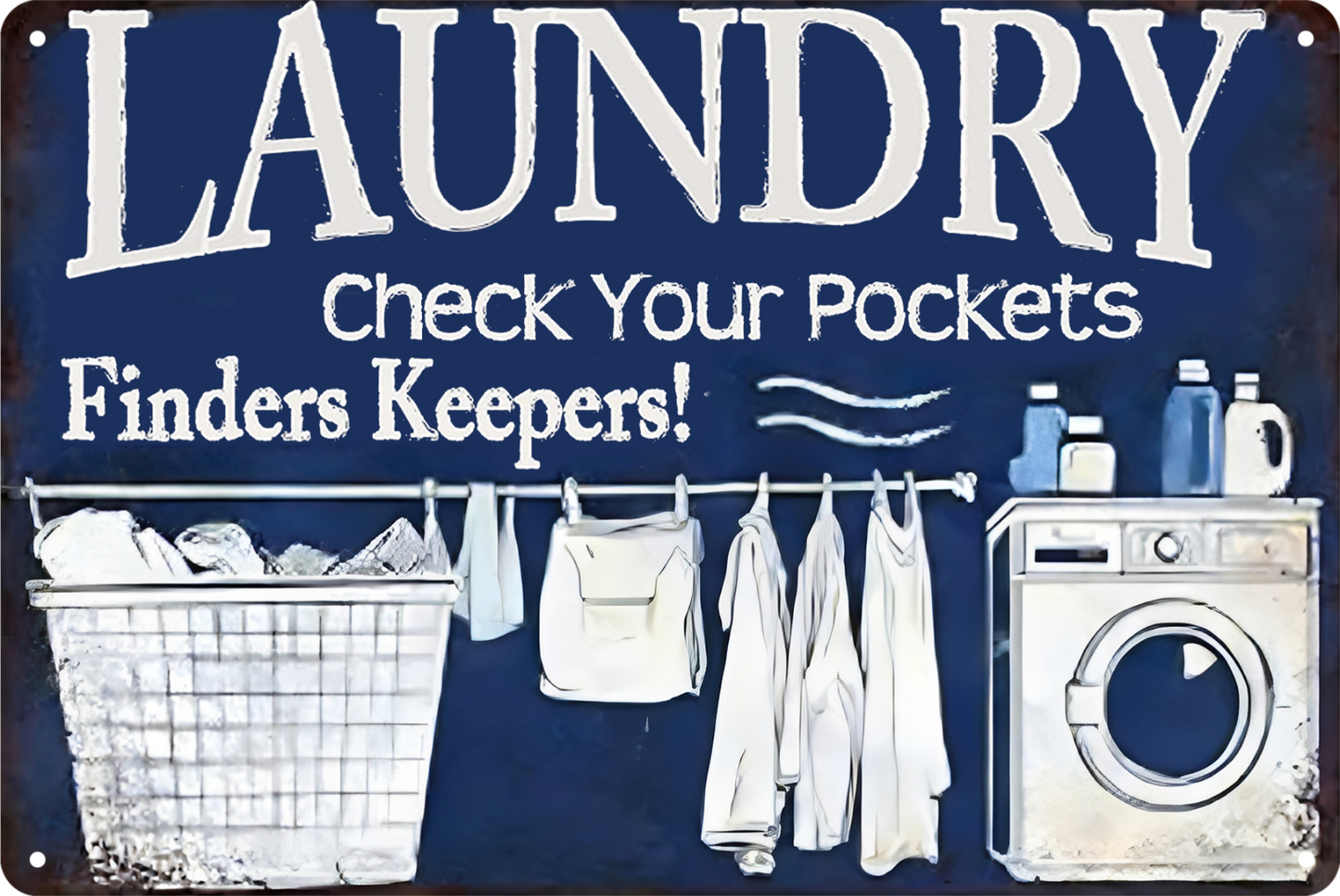 Laundry Tin Sign Check Pockets Finders Keepers  Rustic Retro 20x30cm
