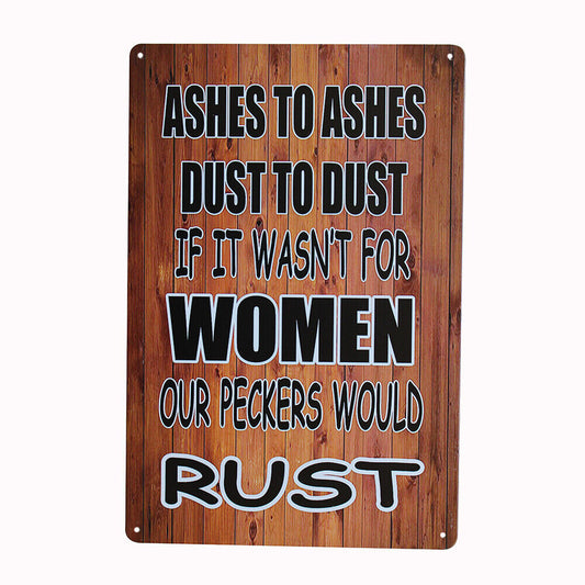 1x Tin Metal Sign Ashes To Ashes 200x300mm Man Cave