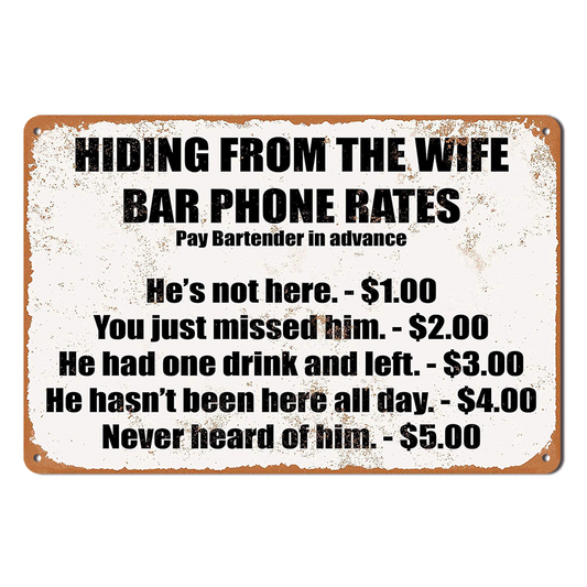 Hiding From The Wife Bar Phone Rates Tin Metal Sign Rustic Look Vintage