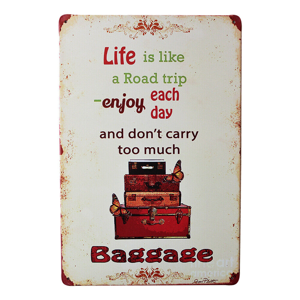 Tin Sign Enjoy Each Day 200x300mm Metal Man Cave Decor Baggage