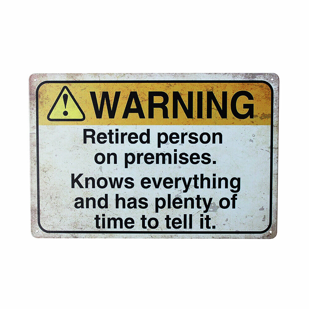 2x Warning Retired Person Humor Rustic Tin Metal Sign Man Cave 200x300mm