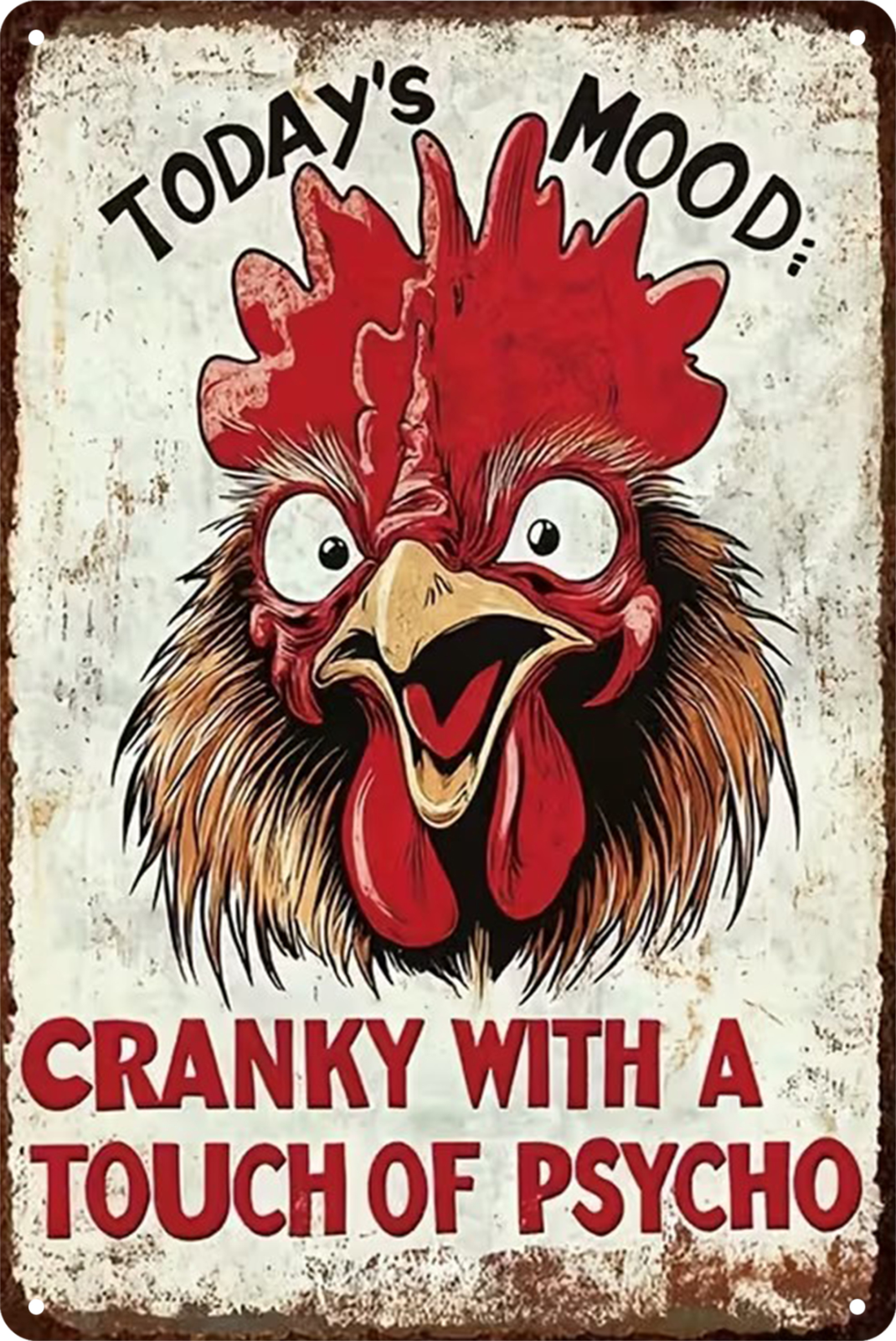 Rooster Cranky With A Touch Of Psycho Today's Mood Tin Sign Retro 20x30cm