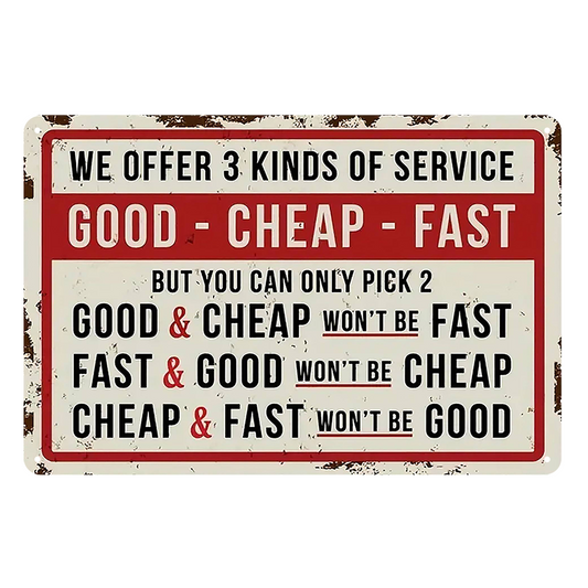 Good Cheap Fast 3 Kinds Of Service Rustic Metal Sign Vintage Tin Shed Garage