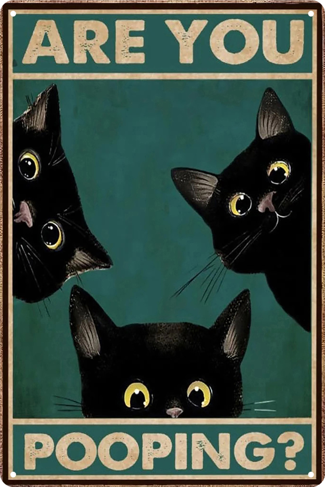 Are You Pooping? Naught Black Cats Tin Sign Rustic Look  Retro 20x30cm