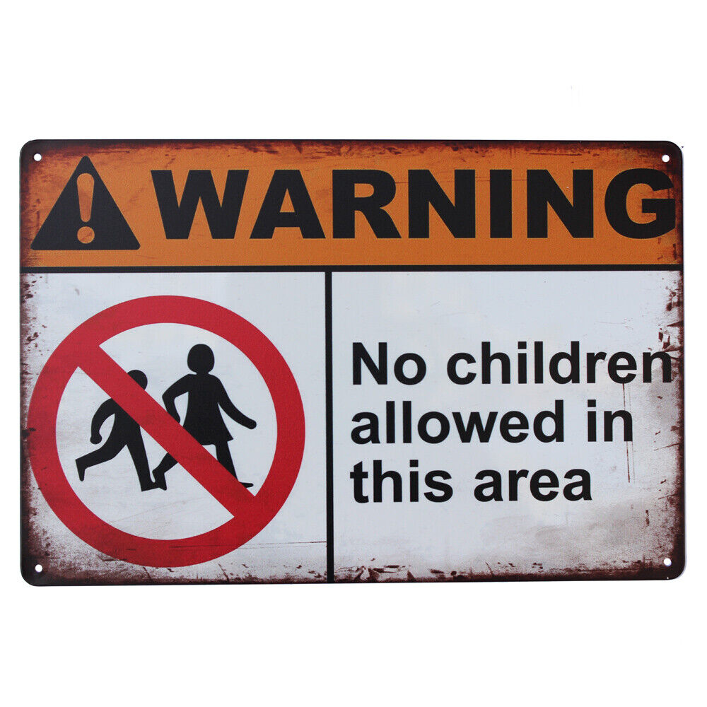 Warning Tin Sign 200*300 Metal No Children Allowed In This Area Safety