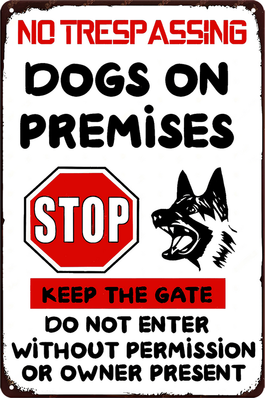 Dogs On Premises Tin Sign Rustic Vintage No Trespassing