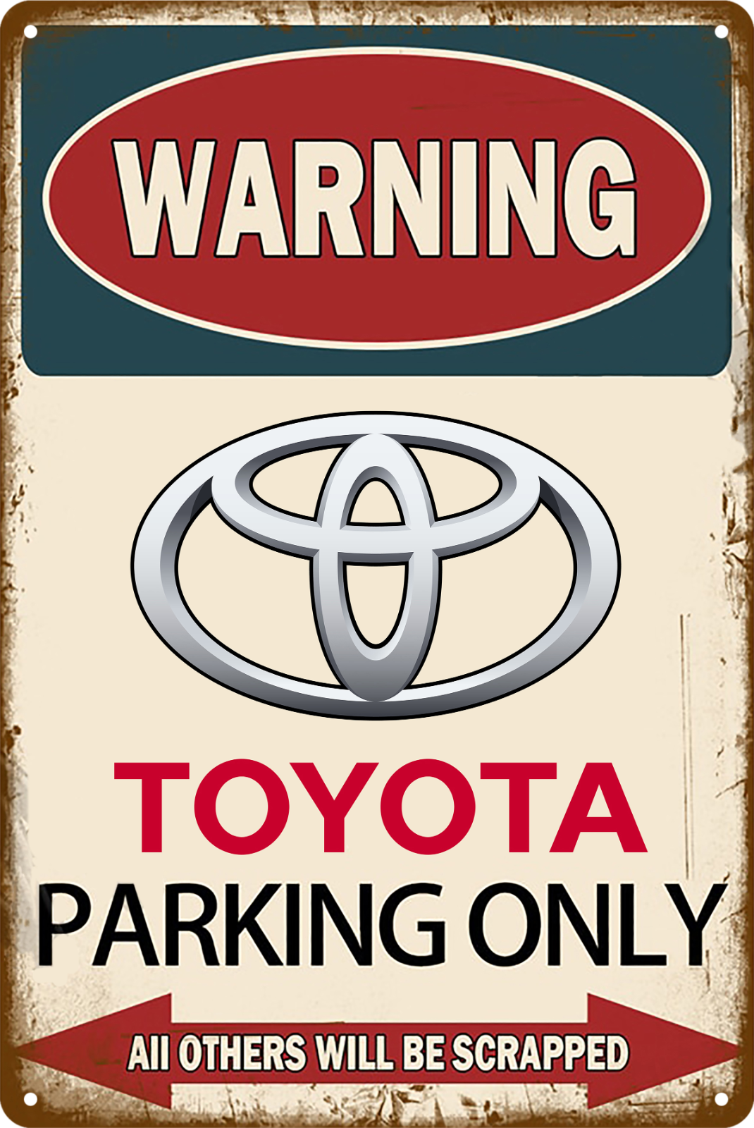 Warning Toyota Parking Only Others Be Scrapped Tin Sign Retro 20x30cm